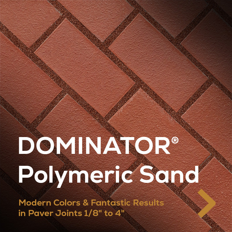 DOMINATOR Polymeric Sand. Modern colors and fantastic results in paver joints 1/8 inch to 4 inches.