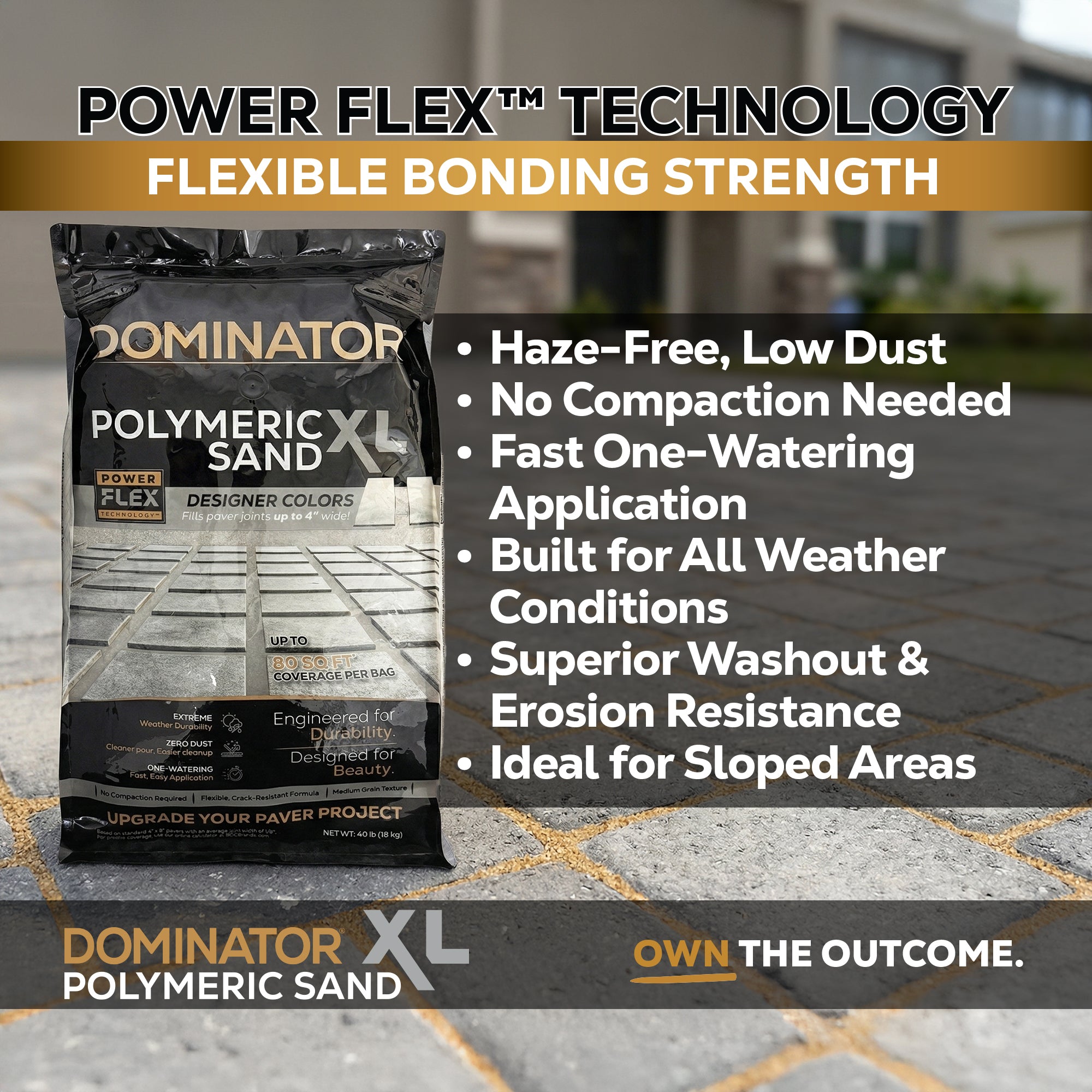 DOMINATOR XL Polymeric Sand with Power Flex Technology